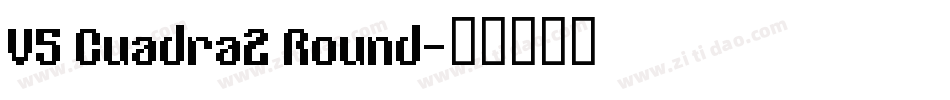 V5 Cuadra2 Round字体转换